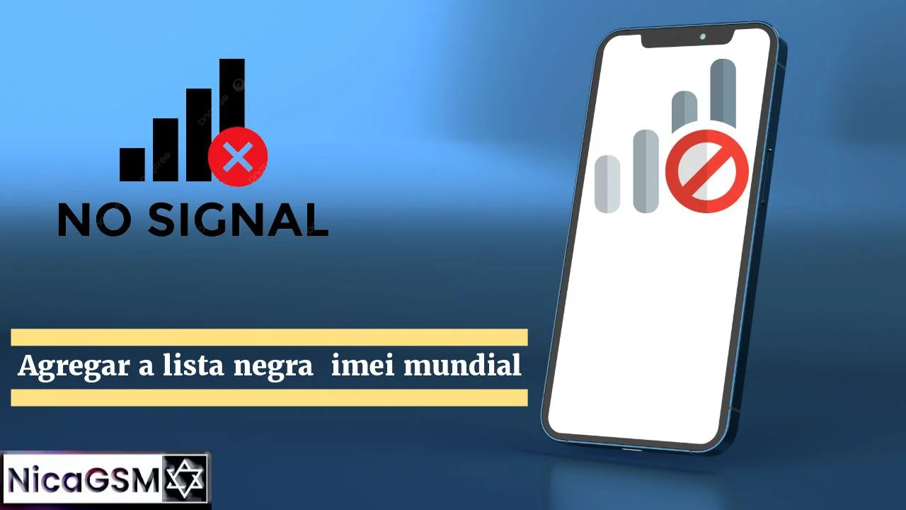 Agregar a lista negra celulares el imei