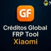 Créditos Global FRP Tool compatible con Xiaomi